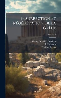Coperta cărții Insurrection Et RÃ(c)gÃ(c)nÃ(c)ration De La Grèce