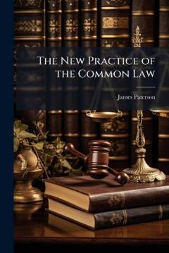 Coperta cărții The New Practice of the Common Law