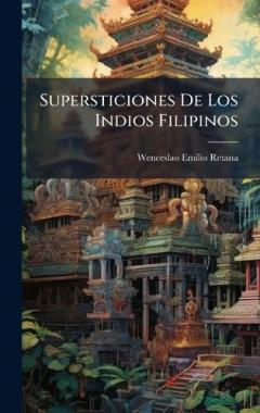 Coperta cărții Supersticiones De Los Indios Filipinos