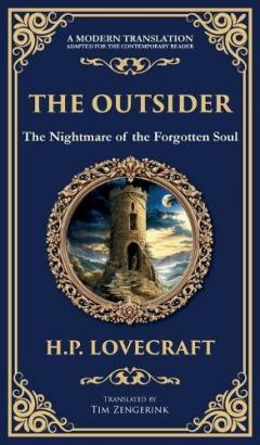 The Outsider: A Classic Gothic Horror Tale of Isolation, Madness, and Discovery (Deluxe Hardbound Edition)
