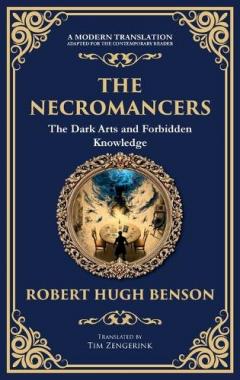 The Necromancers: A Chilling Tale of Spiritualism and Occult Horror (Deluxe Hardbound Edition)