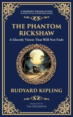 The Phantom Rickshaw: A Supernatural Story of Love, Guilt, and Ghostly Revenge (Deluxe Hardbound Edition)