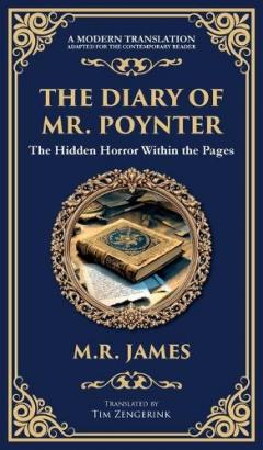 The Diary of Mr. Poynter: A Ghostly Tale of a Cursed Pattern and Lingering Spirits (Deluxe Hardbound Edition)