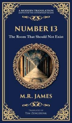 Number 13: A Haunting Tale of Vanishing Rooms and Supernatural Secrets (Deluxe Hardbound Edition)