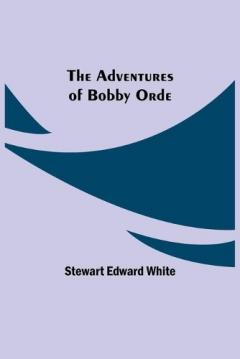 Coperta cărții The Adventures of Bobby Orde