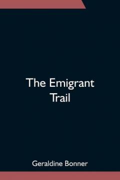 Coperta cărții The Emigrant Trail