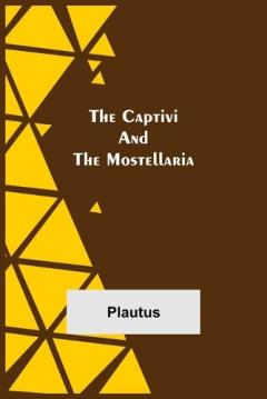 Coperta cărții The Captivi and the Mostellaria
