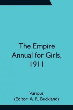 The Empire Annual for Girls, 1911