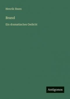 Brand: Ein dramatisches Gedicht
