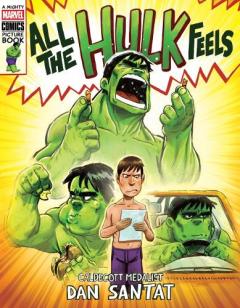 Coperta cărții All the Hulk Feels (A Mighty Marvel Comics Picture Book)