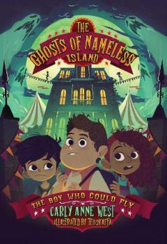Coperta cărții The Ghosts of Nameless Island: The Boy Who Could Fly: Vol. 2: Volume 2