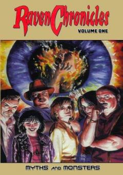 Coperta cărții Raven Chronicles - Volume 1: Myths and Monsters
