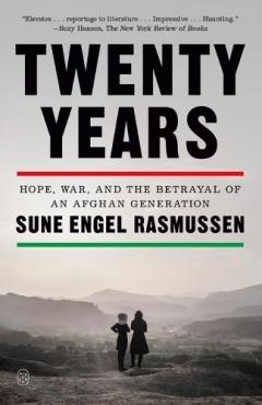 Coperta cărții Twenty Years: Hope, War, and the Betrayal of an Afghan Generation