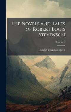 The Novels and Tales of Robert Louis Stevenson