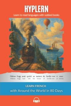 Learn French with Around The World In 80 Days: Interlinear French to English
