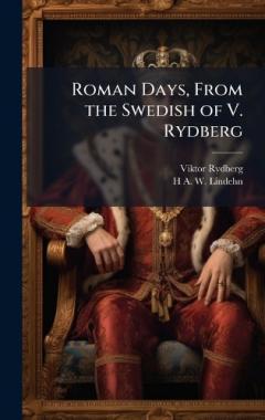 Coperta cărții Roman Days, From the Swedish of V. Rydberg
