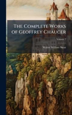 Coperta cărții The Complete Works of Geoffrey Chaucer