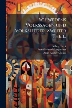 Coperta cărții Schwedens Volkssagen und Volkslieder. Zweiter Theil.