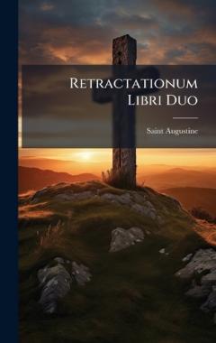 Coperta cărții Retractationum Libri Duo