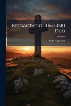 Coperta cărții Retractationum Libri Duo
