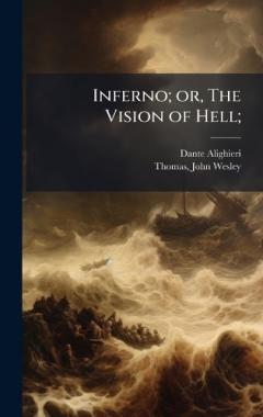 Coperta cărții Inferno; or, The Vision of Hell;