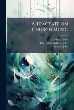 Coperta cărții A Tractate on Church Music