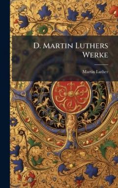 Coperta cărții D. Martin Luthers Werke
