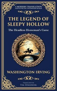 The Legend of Sleepy Hollow: Washington Irving's Iconic American Ghost Story - The Headless Horseman Rides