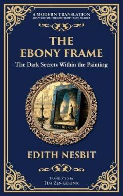 The Ebony Frame: A Gothic Love Story of Art, Obsession, and the Occult