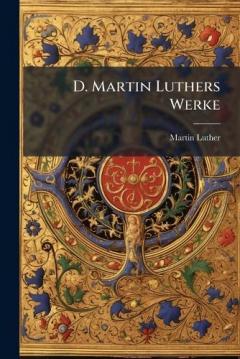 Coperta cărții D. Martin Luthers Werke