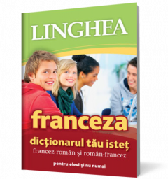 Dictionarul tau istet francez-roman si roman-francez