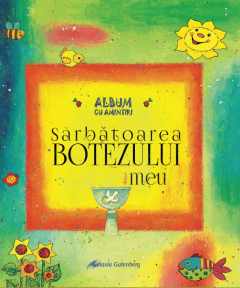 Coperta cărții Sarbatoarea botezului meu. Ritualul bizantin