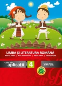 Limba si literatura romana. Caiet de aplicatii clasa a IV-a