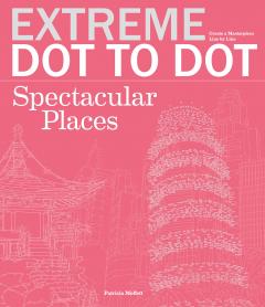 Extreme Dot To Dot - Spectacular Places