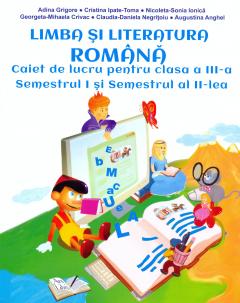 Limba si literatura romana, Clasa a III-a - Caiet de lucru