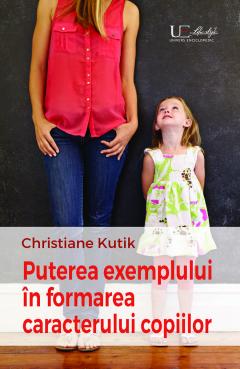 Puterea exemplului in formarea caracterului copiilor