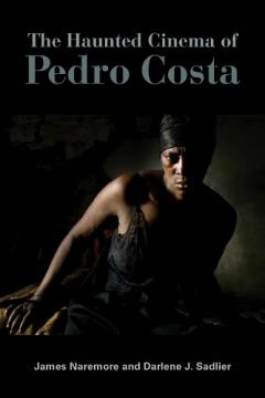 Haunted Cinema of Pedro Costa