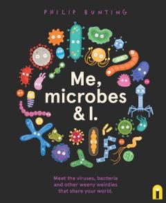 Coperta cărții Me, Microbes and I