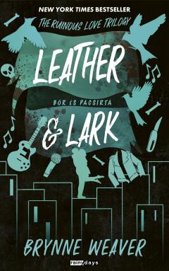 Leather & Lark. Bor es Pacsirta
