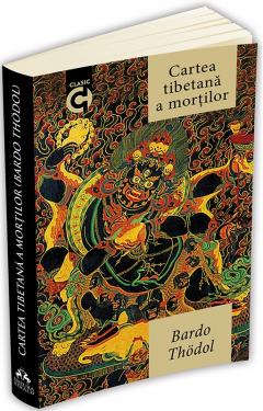 Bardo Thodol. Cartea tibetana a mortilor