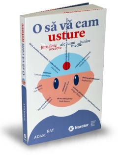 O sa va cam usture Adam Kay