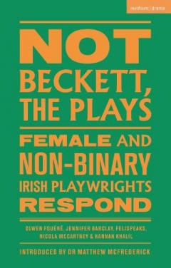 Coperta cărții Not Beckett, The Plays