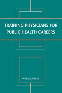 Coperta cărții Training Physicians for Public Health Careers