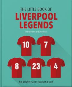 The Little Book of Liverpool Legends