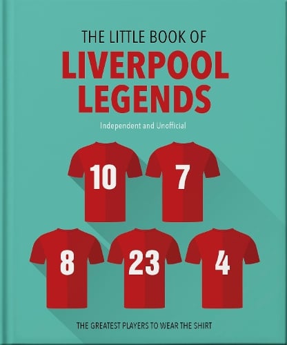 The Little Book of Liverpool Legends