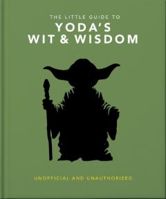 Little Guide to Yoda Wit and Wisdom