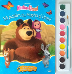Masha si Ursul. Sa pictam cu Masha si Ursul