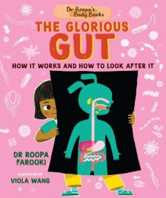 Coperta cărții Dr Roopa's Body Books: The Glorious Gut
