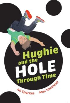 Coperta cărții Hughie and the Hole Through Time
