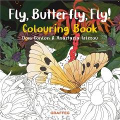 Coperta cărții Fly, Butterfly, Fly! Colouring Book